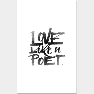 Love like a poet handwritten street art style black Posters and Art